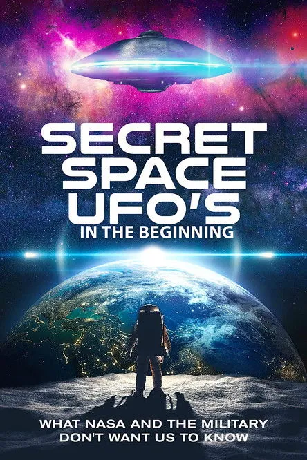 Póster de Secret Space UFOs - In the Beginning - Part 1