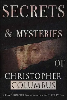 Paul Perry interpreta a Self en Secrets and Mysteries of Christopher Columbus