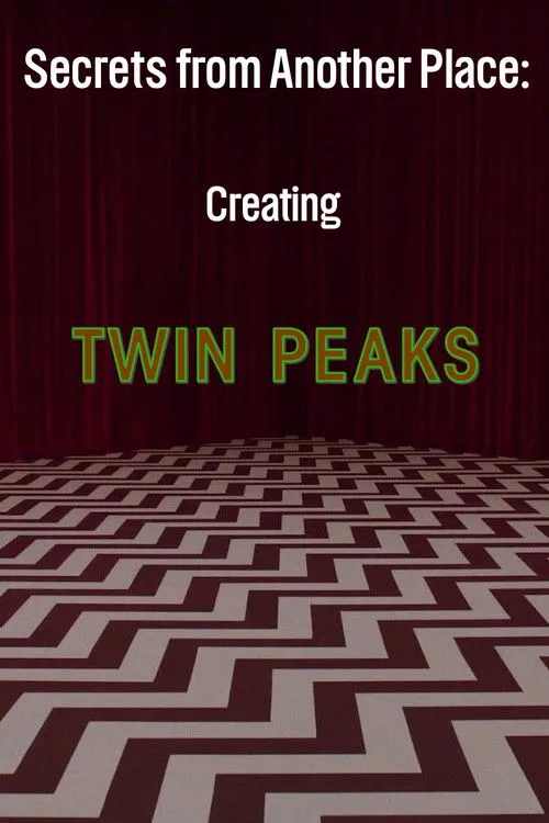 Póster de Secrets from Another Place: Creating Twin Peaks