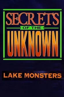Póster de la película Secrets of the Unknown: Lake Monsters
