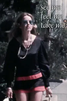 Portada de See Me, Feel Me, Take Me
