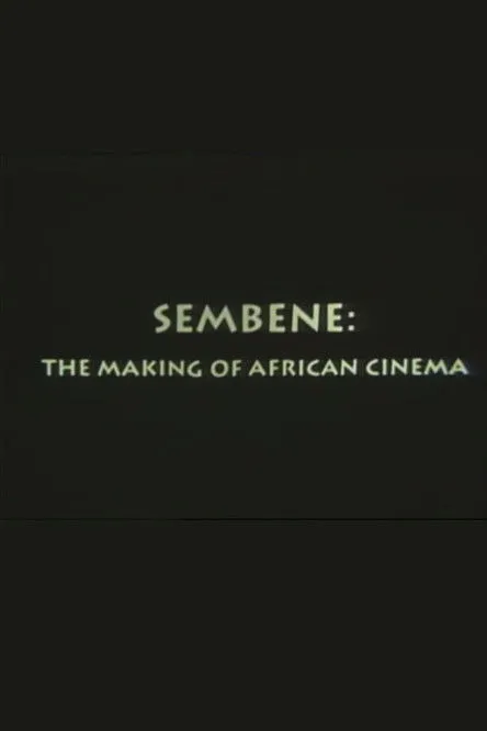 Ousmane Sembène interpreta a  en Sembène: The Making of African Cinema