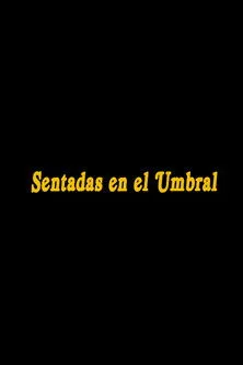 Póster de Sentadas en el umbral