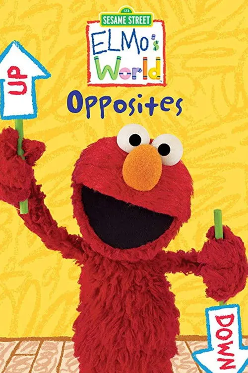 Póster de la película Sesame Street: Elmo's World: Opposites