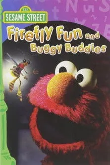 Póster de la película Sesame Street: Firefly Fun and Buggy Buddies