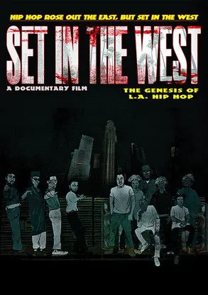 Póster de Set in the West: The Genesis of L.A. Hip Hop