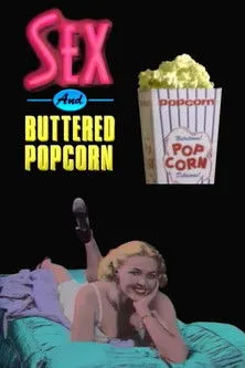Dan Sonney interpreta a Self en Sex and Buttered Popcorn