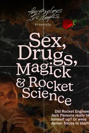 Derrick DeBlasis interpreta a Jack Parsons en Sex, Drugs, Magick & Rocket Science