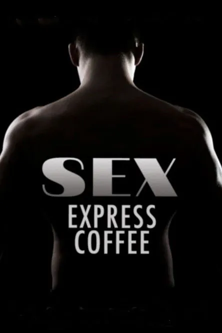 Póster de Sex Express Coffee