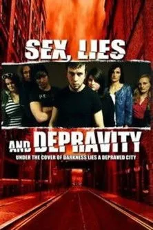 Póster de Sex, Lies and Depravity