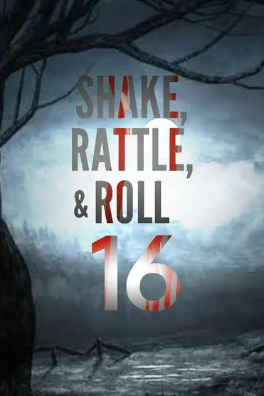 Póster de la película Shake, Rattle & Roll XVI: The Comeback