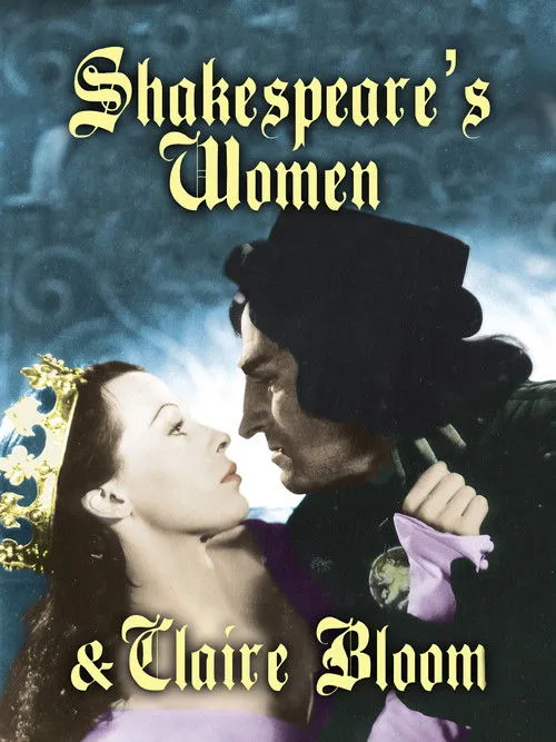 Claire Bloom interpreta a self en Shakespeare's Women and Claire Bloom