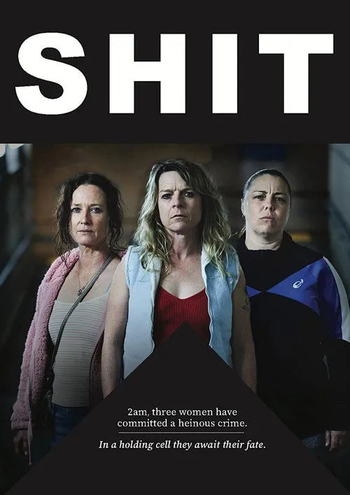 Póster de Shit: Three Women, One Dreadful Crime