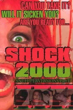 Póster de Shock 2000: Snuff Perversions Part II