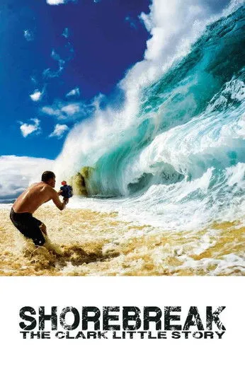 Portada de Shorebreak: The Clark Little Story