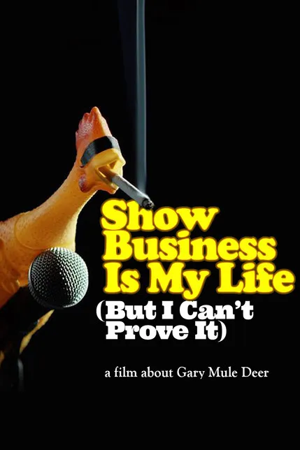 Póster de Show Business Is My Life (But I Can't Prove It)
