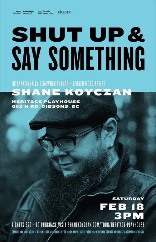 Shane Koyczan interpreta a Himself en Shut Up and Say Something