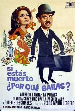 Póster de la película Si estás muerto, ¿por qué bailas?
