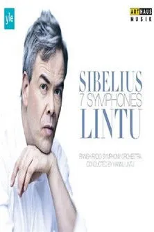 Hannu Lintu interpreta a  en Sibelius 7 Symphonies Lintu