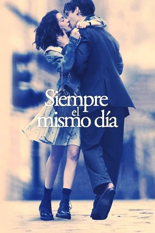 Póster de Siempre El Mismo Día