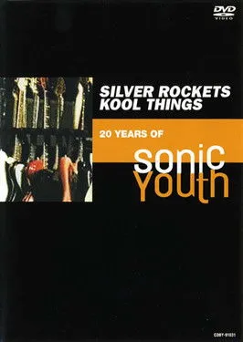 Steve Shelley interpreta a  en Silver Rockets/Kool Things: 20 Years of Sonic Youth
