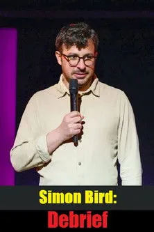 Simon Bird interpreta a Himself en Simon Bird: Debrief