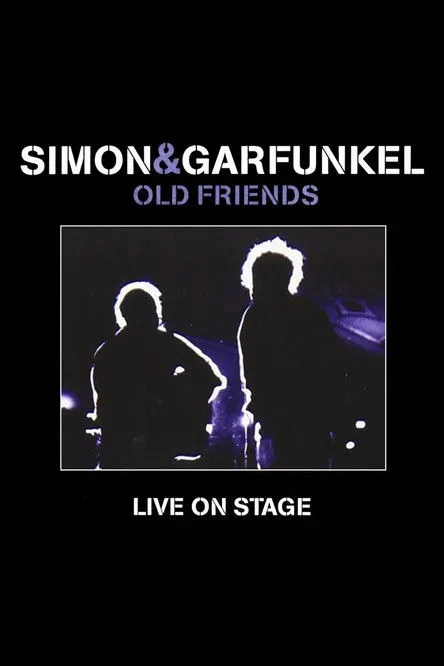 Póster de Simon & Garfunkel: Old Friends - Live On Stage