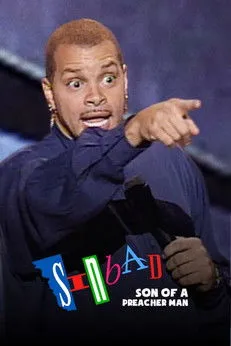 Sinbad interpreta a Himself en Sinbad: Son of a Preacher Man