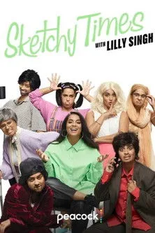 Lilly Singh interpreta a en Sketchy Times with Lilly Singh