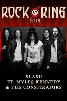 Póster de Slash feat. Myles Kennedy and The Conspirators - Rock am Ring 2019