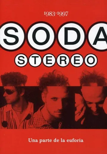Póster de Soda Stereo: Una parte de la euforia