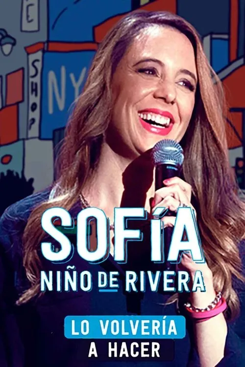 Sofía Niño de Rivera interpreta a Self en Sofía Niño de Rivera: Lo Volvería a Hacer