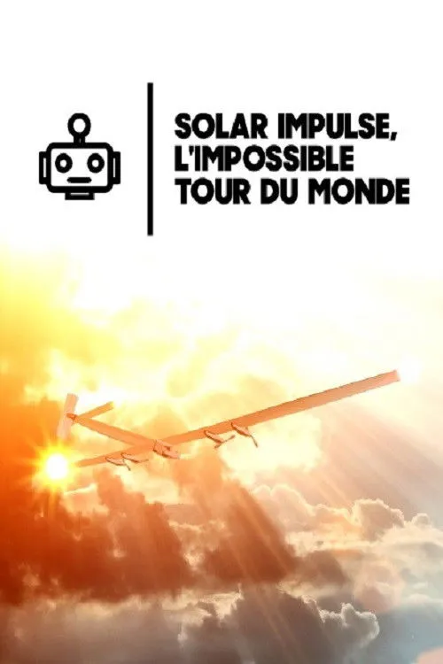 André Borschberg interpreta a  en Solar Impulse, l'impossible tour du monde