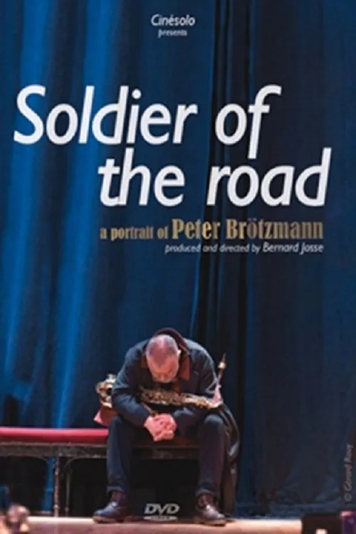 Póster de Soldier of the Road: A Portrait of Peter Brötzmann