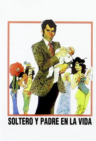 Póster de la película Soltero y Padre en la Vida