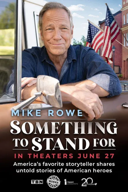 Póster de Something to Stand for with Mike Rowe