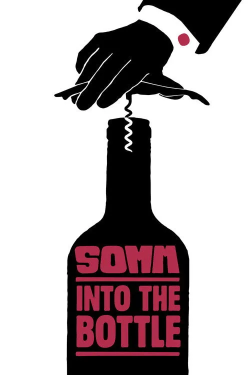 Póster de Somm: Into the Bottle