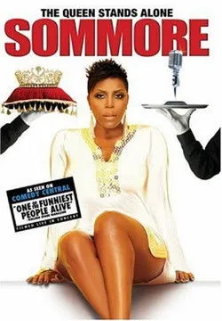 Sommore interpreta a Herself en Sommore: The Queen Stands Alone