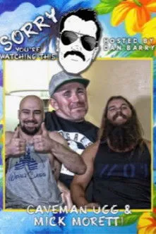 Póster de Sorry You're Watching This: Caveman Ugg & Mick Moretti