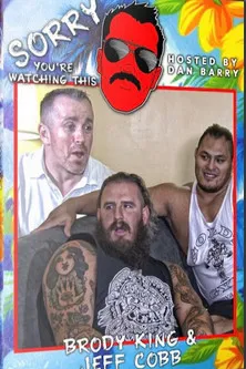 Póster de Sorry You're Watching This: Jeff Cobb & Brody King