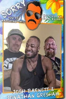 Póster de Sorry You're Watching This: Josh Barnett & Jon Gresham