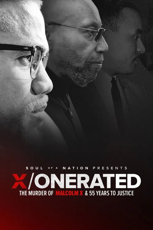 Póster de la película Soul of a Nation Presents: X / o n e r a t e d – The Murder of Malcolm X and 55 Years to Justice