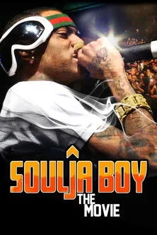 Póster de Soulja Boy: The Movie