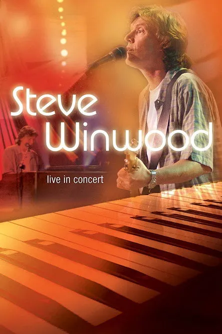 Póster de Soundstage Presents: Steve Winwood Live in Concert