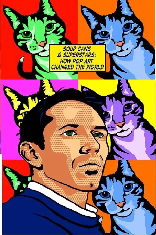 Póster de Soup Cans and Superstars: How Pop Art Changed the World