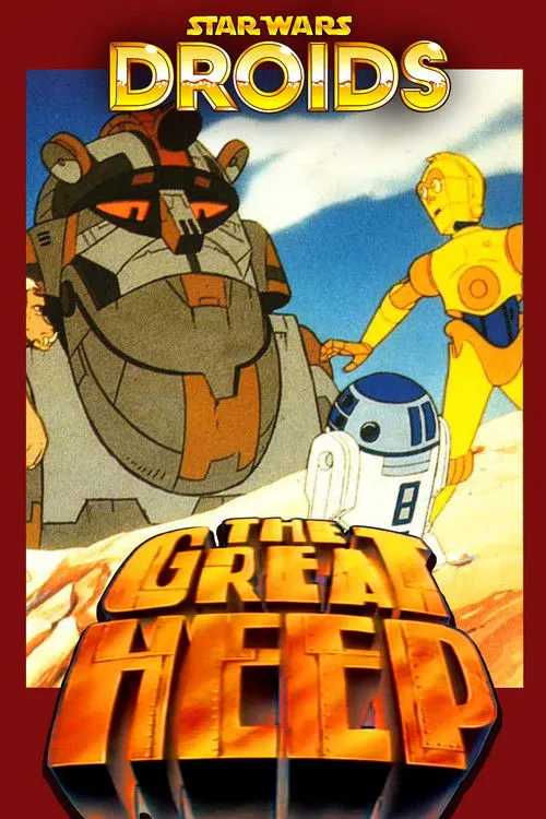 Póster de la película Star Wars: Droids - The Great Heep