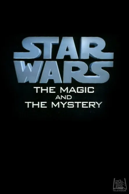 Póster de Star Wars: The Magic & the Mystery