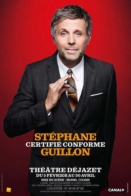 Stéphane Guillon interpreta a en Stéphane Guillon - Certifié Conforme