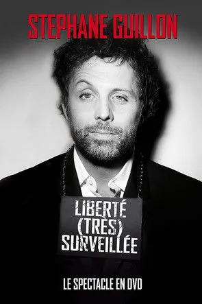 Stéphane Guillon interpreta a en Stéphane Guillon - Liberté très surveillée