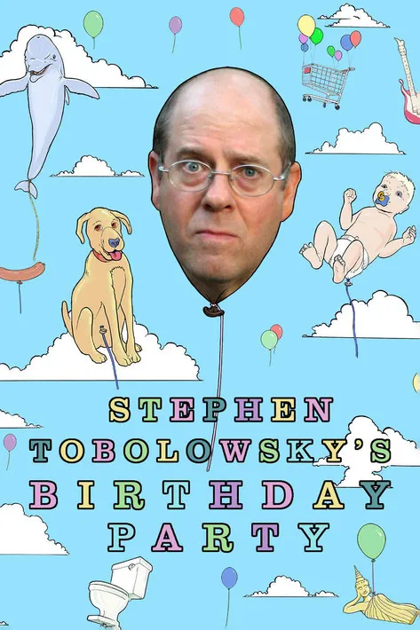 Póster de la película Stephen Tobolowsky's Birthday Party